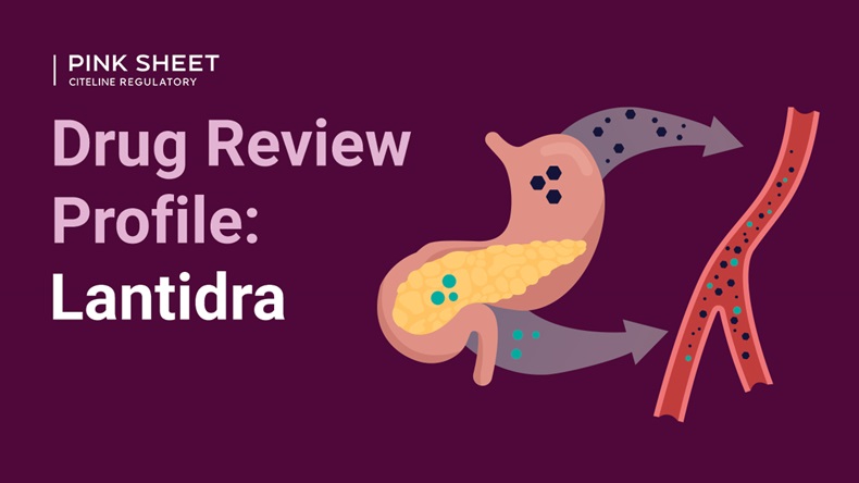 Drug Review Profile: Lantidra